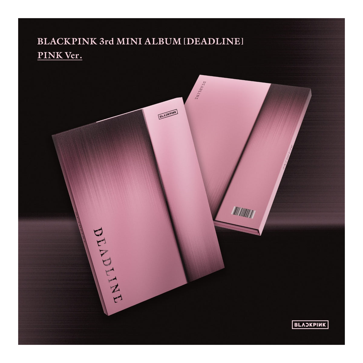 BLACKPINK 3rd MINI ALBUM [DEADLINE] PINK Ver. - image 1